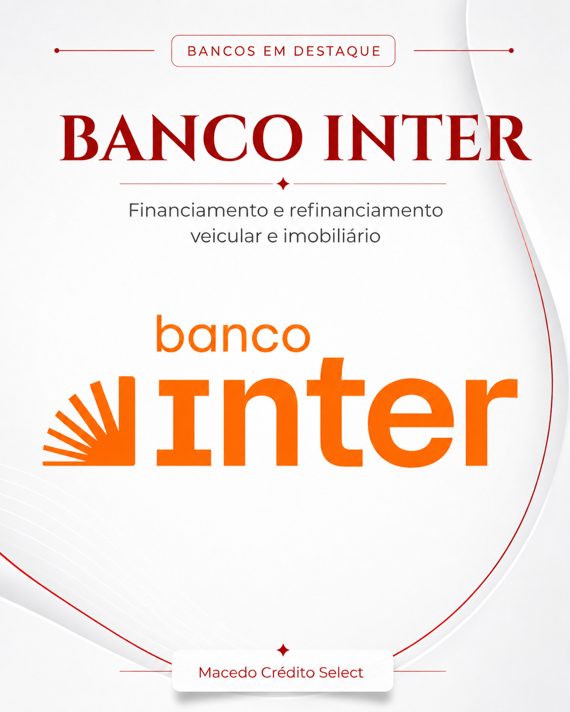 Banco em destaque: Banco Inter para financiamento e refinanciamento