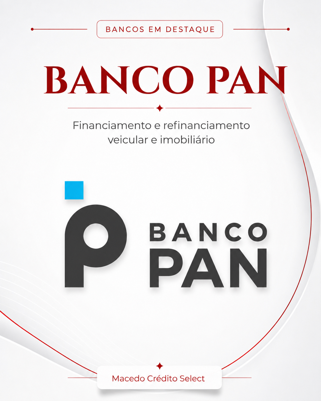 Banco em destaque: Banco Pan para financiamento e refinanciamento